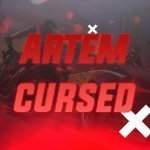 Artem Cursed